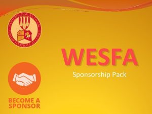 WESFA Sponsorship Pack Why Become a Sponsor Sponsorship