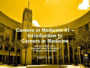Careers in Medicine 1 Introduction to Careers in