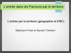 Lentre dans les Parcours par le territoire Lentre