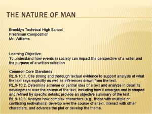 THE NATURE OF MAN Brooklyn Technical High School