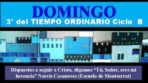 DOMINGO 3 del TIEMPO ORDINARIO Ciclo B Regi