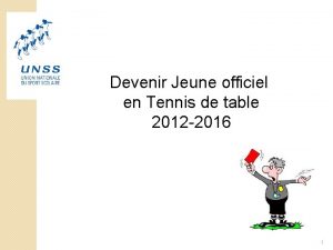 Devenir Jeune officiel en Tennis de table 2012