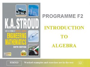 PROGRAMME F 2 INTRODUCTION TO ALGEBRA STROUD Worked
