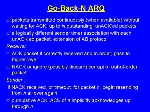 GoBackN ARQ packets transmitted continuously when available without