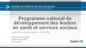 Ministre de la Sant et des Services sociaux