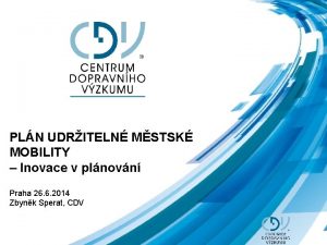 PLN UDRITELN MSTSK MOBILITY Inovace v plnovn Praha