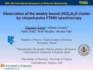 65 th OSU International Symposium on Molecular Spectroscopy