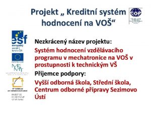 Projekt Kreditn systm hodnocen na VO Nezkrcen nzev