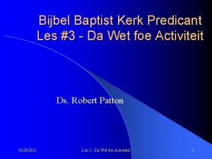 Bijbel Baptist Kerk Predicant Les 3 Da Wet
