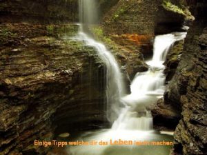 Einige Tipps welche dir das Leben leicht machen