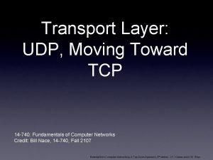 Transport Layer UDP Moving Toward TCP 14 740