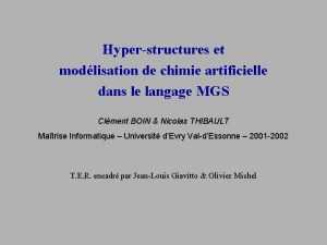 Hyperstructures et modlisation de chimie artificielle dans le