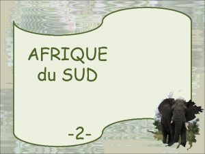 AFRIQUE du SUD 2 AVEC MARIJO S F