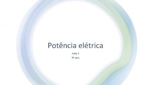 Potncia eltrica Aula 1 8 ano Relembrando A