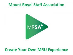 Mount Royal Staff Association Create Your Own MRU