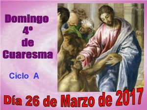 Ciclo A En este 4 domingo de Cuaresma