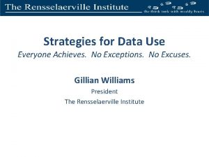 Strategies for Data Use Everyone Achieves No Exceptions