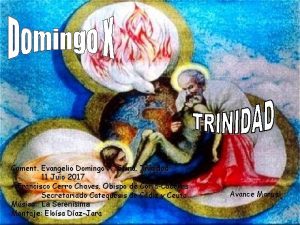 Coment Evangelio Domingo X Stma Trinidad 11 Juio