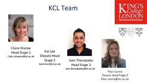 KCL Team Claire Sharpe Head Stage 2 Claire
