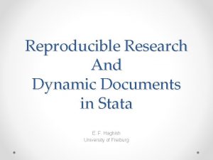 Reproducible Research And Dynamic Documents in Stata E
