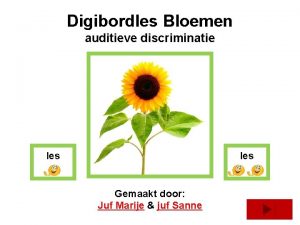 Digibordles Bloemen auditieve discriminatie les Gemaakt door Juf