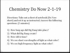 Chemistry Do Now 2 1 19 Directions Take