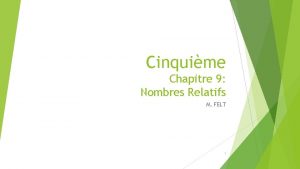 Cinquime Chapitre 9 Nombres Relatifs M FELT 1