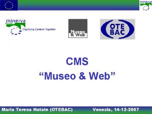 CMS Museo Web Maria Teresa Natale OTEBAC Venezia