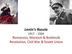 Lenins Russia 1917 1924 Romanovs Marxism Bolshevik Revolution