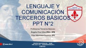 LENGUAJE Y COMUNICACIN TERCEROS BSICOS PPT N 2