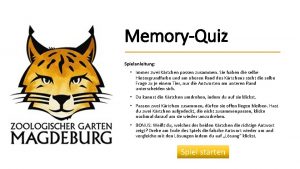 MemoryQuiz Spielanleitung Immer zwei Krtchen passen zusammen Sie