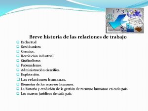 Breve historia de las relaciones de trabajo q