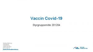 Vaccin Covid19 Styrgruppsmte 201204 Kristina sterberg Projektledare Projektkontoret