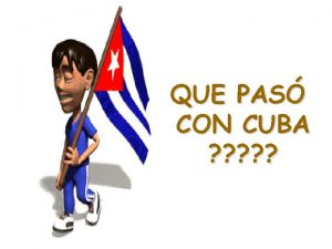 QUE PAS CON CUBA NO ES DIFCIL ENTENDER