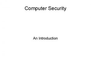 Computer Security An Introduction Synopsis Viruses Spyware Rootkits