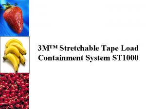 3 M Stretchable Tape Load Containment System ST