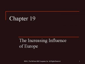 Chapter 19 The Increasing Influence of Europe 2011