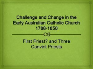 Challenge and Change in the Early Australian Catholic