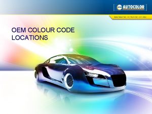 OEM COLOUR CODE LOCATIONS OEM LOCATION Acura Alfa