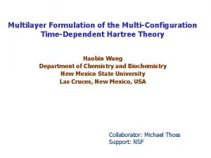 Multilayer Formulation of the MultiConfiguration TimeDependent Hartree Theory
