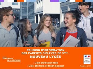 RUNION DINFORMATION DES PARENTS DLVES DE 3ME NOUVEAU