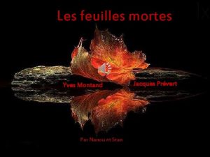 Les feuilles mortes Yves Montand Par Nanou et