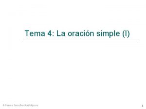 Tema 4 La oracin simple I Alfonso Sancho