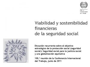 Viabilidad y sostenibilidad financieras de la seguridad social