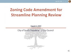 April 28 2020 Zoning Code Amendment for Streamline