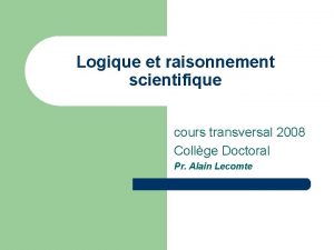 Logique et raisonnement scientifique cours transversal 2008 Collge