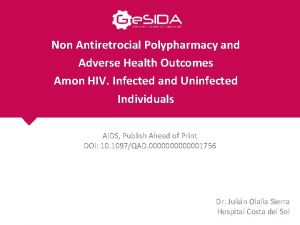 Non Antiretrocial Polypharmacy and Adverse Health Outcomes Amon