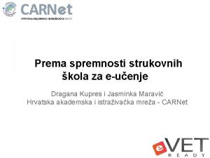 Prema spremnosti strukovnih kola za euenje Dragana Kupres