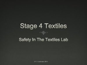 Stage 4 Textiles Safety In The Textiles Lab