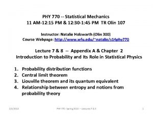 PHY 770 Statistical Mechanics 11 AM12 15 PM